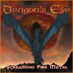 Dragon's Eye : Screaming for Metal